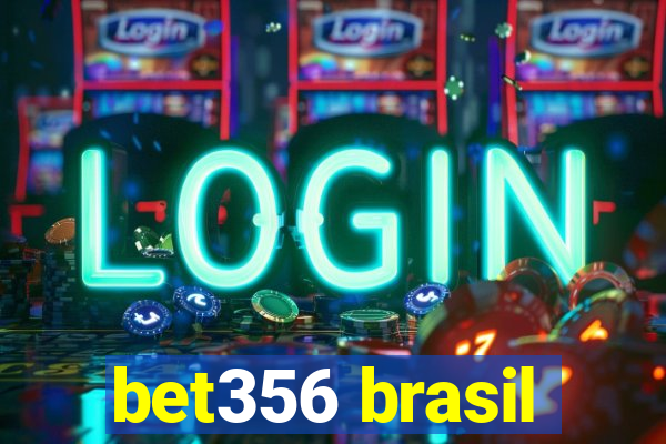 bet356 brasil